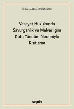 Vesayet Hukukunda Savurganlık ve Malvarlığını Kötü Yönetim Nedeniyle Kısıtlama