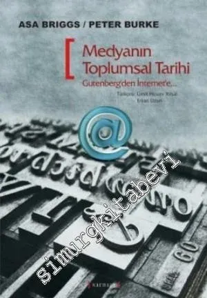 Medyanın Toplumsal Tarihi: Gutenberg'den İnternet'e -