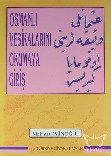 Osmanlı Vesikalarını Okumaya Giriş