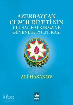 Azerbaycan Cumhuriyeti'nin Ulusal Kalkınma ve Güvenlik Politikası