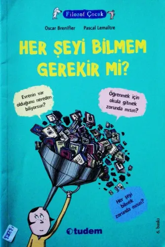 Filozof Çocuk / Her Şeyi Bilmem Gerekir mi?