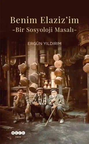 Benim Elaziz'im - Bir Sosyoloji Masalı | Kitap Ambarı