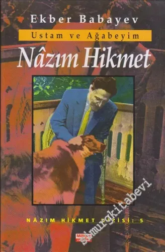 Ustam ve Ağabeyim Nâzım Hikmet CİLTLİ -        1997