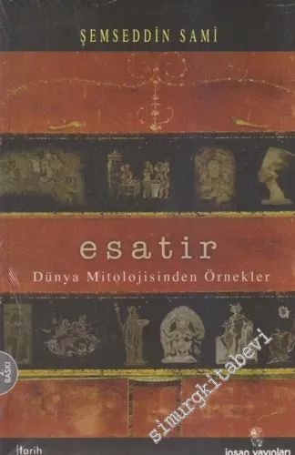 Esatir: Dünya Mitolojisinden Örnekler -        2004