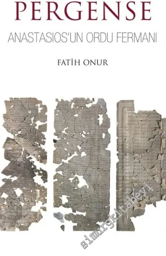 Monumentum Pergense : Anastasios'un Ordu Fermanı -        2014