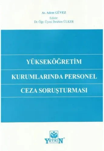 Yükseköğretim Kurumlarında Personel Ceza Soruşturması
