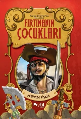 Kaptan Pöti Peri’nin Maceraları - Fırtınanın Çocukları