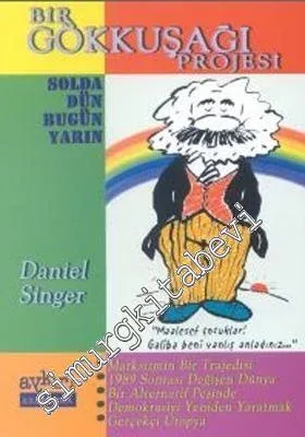 Bir Gökkuşağı Projesi: Solda Dün Bugün Yarın -        2001