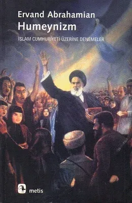 Humeynizm İslam Cumhuriyeti Üzerine Denemeler
