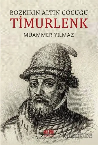 Bozkırın Altın Çocuğu Timurlenk