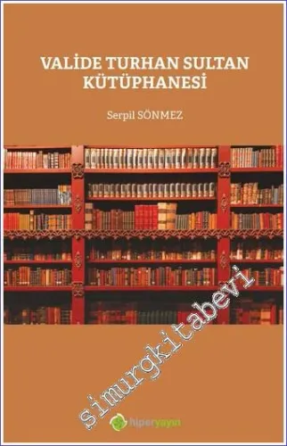 Valide Turhan Sultan Kütüphanesi -         2022