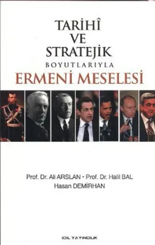 Tarihi ve Stratejik Boyutlarıyla Ermeni Meselesi