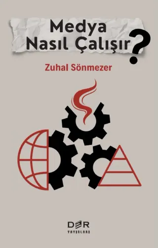 MEDYA NASIL ÇALIŞIR?