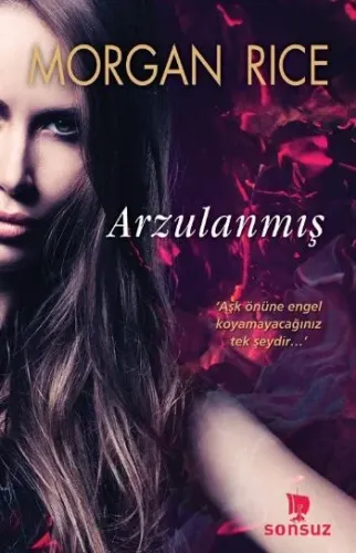 Arzulanmış Morgan Rice