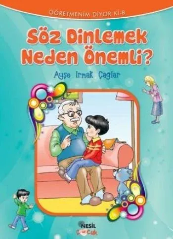 Öğretmenin Diyor Ki-08: Söz Dinlemek Neden Önemli?