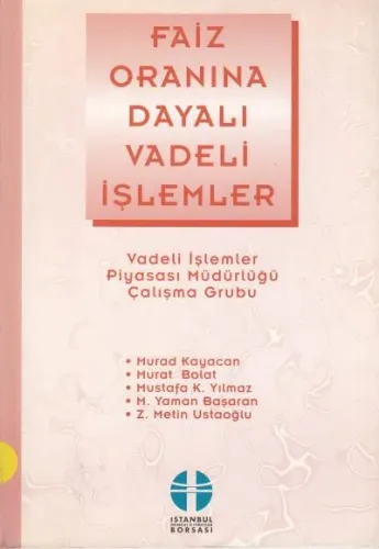 Faiz Oranına Dayalı Vadeli İşlemler