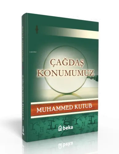 Çağdaş Konumumuz
