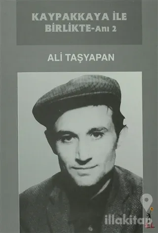 Kaypakkaya ile Birlikte - Anı 2