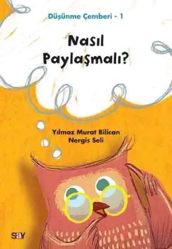 Düşünme Çemberi 1: Nasıl Paylaşmalı?