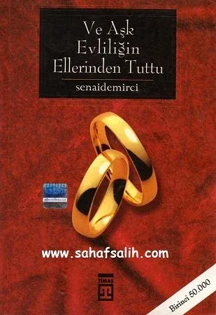 Ve Aşk Evliliğin Ellerinden Tuttu