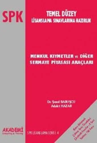 SPK Temel Düzey Müşteri Temsilciliği Lisanslama Sınavlarına Hazırlık Menkul Kıymetler ve Diğer Sermaye Piyasası Araçları