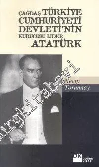 Atatürk: Çağdaş Türkiye Cumhuriyeti Devleti'nin Kurucusu Lider -        2001