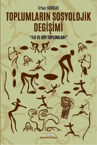 Toplumların Sosyolojik Değişimi - İlk Ve Köy Toplumları