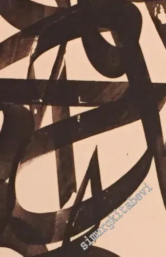Gönülden Bir Tutku: Sevgi Gönül Hat Koleksiyonu = A Heartfelt Passion The Sevgi Gönül Calligraphy Collection -