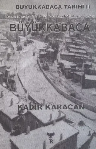 Büyükkabaca Tarihi II