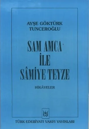 Sam Amca İle Samiye Teyze; Hikâyeler