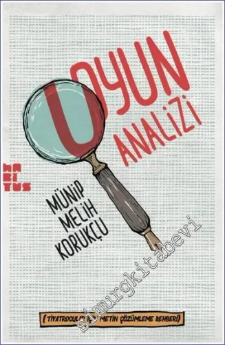 Oyun Analizi - Tiyatrocular Için Metin Çözümleme Rehberi -         2023