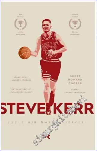 Steve Kerr - Eşsiz Bir Ömrün Hikayesi -         2023