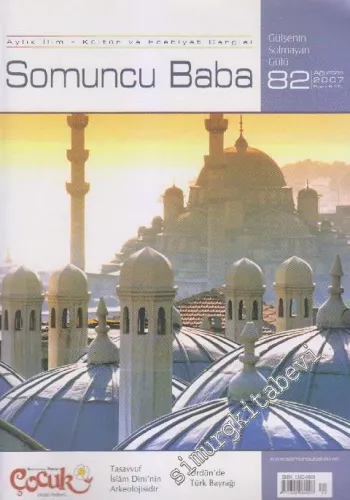 Somuncu Baba Aylık İlim - Kültür ve Edebiyat Dergisi - Sayı: 82    14  Ağustos