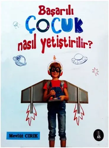 Başarılı Çocuk Nasıl Yetiştirilir