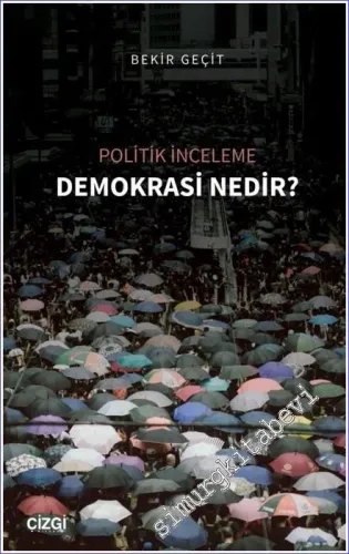 Demokrasi Nedir : Politik İnceleme -         2022