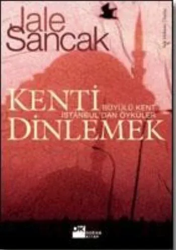 Kenti Dinlemek Jale Sancak Kenti Dinlemek Jale Sancak