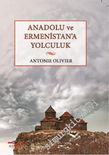 Anadolu ve Ermenistan'a Yolculuk -