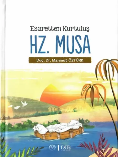 Esaretten Kurtuluş Hz. Musa (Ciltli)