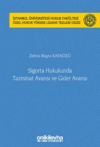 Sigorta Hukukunda Tazminat Avansı ve Gider Avansı