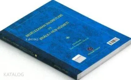 Bediüzzaman Hz. ve Risale-i Nur Hizmeti