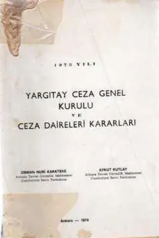 Yargıtay Ceza Genel Kurulu ve Ceza Daireleri Kararları