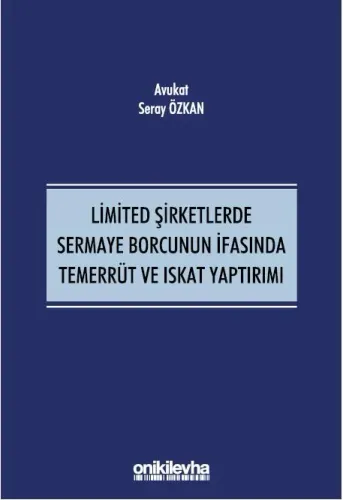 Limited Şirketlerde Sermaye Borcunun İfasında Temerrüt ve Iskat Yaptırımı