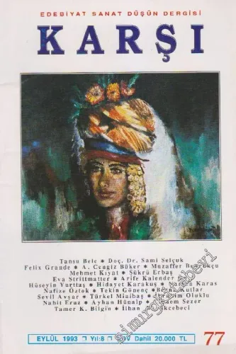 Karşı - Edebiyat Sanat Düşün Dergisi  - Sayı: 77    8  Eylül