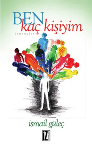 Ben Kaç Kişiyim; Denemeler