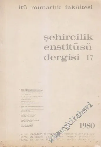 İTÜ İstanbul Teknik Üniversitesi Mimarlık Fakültesi Şehircilik Entitüsü Dergisi - Sayı: 17