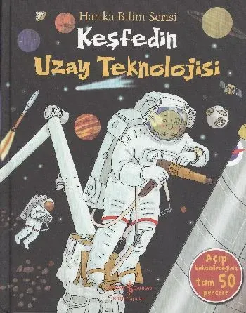 Harika Bilim Serisi Keşfedin Uzay Teknolojisi