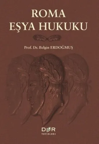 Roma Eşya Hukuku (Belgin Erdoğmuş)