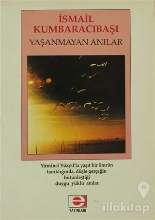 Yaşanmayan Anılar