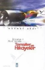 Risale- İ Nur'larda Temsiller ve Hikayeler | benlikitap.com