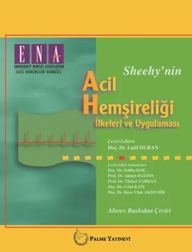 Acil Hemşireliği İlkeleri ve Uygulaması